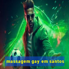 massagem gay em santos